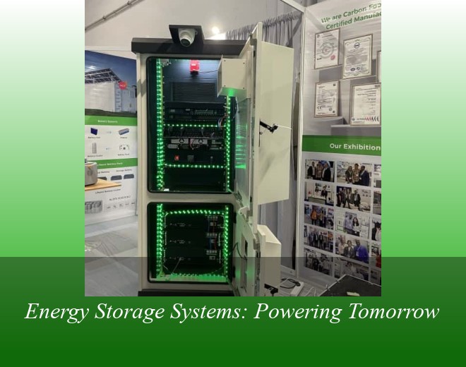 Energy Storage Systems: Powering Tomorrow